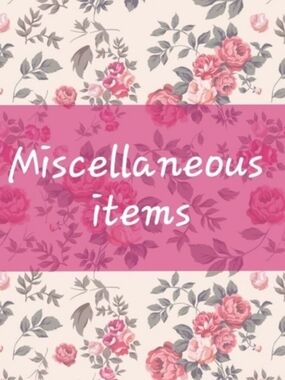 'Miscellaneous Items'
